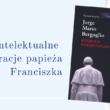 Jorge Mario Bergoglio. Biografia intelektualna