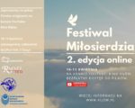 Zaproszenie na FESTIWAL MIŁOSIERDZIA – on-line – premiera filmu „Zobacz Anioła” – Festiwal Miłosierdzia – 2. edycja online 10-11.04.2021